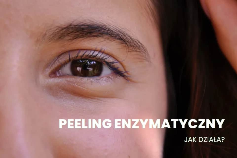 Peeling enzymatyczny ile razy w tygodniu – jak uniknąć podrażnień?